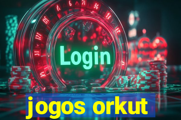 jogos orkut